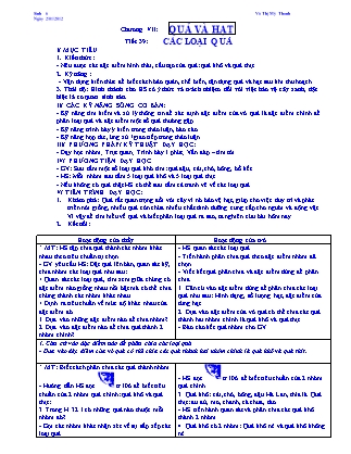 Giáo án Sinh học Lớp 6 - Tiết 39: Các loại quả - Năm học 2011-2012 - Võ Thị Mỹ Thanh