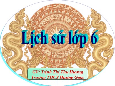 Bài giảng Lịch sử Lớp 6 - Bài 5: Các quốc gia cổ đại Phương Tây - Trịnh Thị Thu Hương
