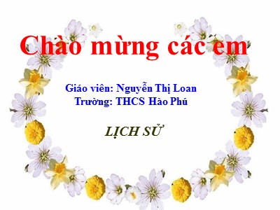 Bài giảng Lịch sử Lớp 6 - Tiết 4: Đời sống của người nguyên thủy trên đất nước ta - Nguyễn Thị Loan