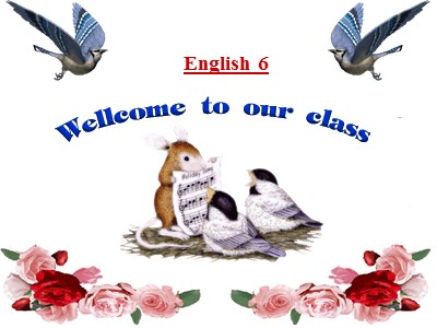 Bài giảng môn Tiếng Anh Lớp 6 - Unit 2: My home - Lesson 5: Skills 1