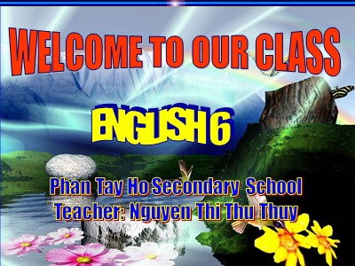 Bài giảng Tiếng Anh 6 - Unit 3: My friends - Lesson 5: Skills 1 - Năm học 2020-2021 - Nguyễn Thị Thu Thủy