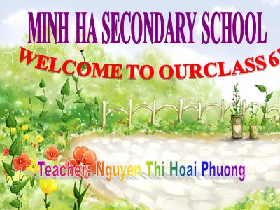 Bài giảng Tiếng Anh Lớp 6 - Unit 1: Greetings - Lesson 2: A5-8 - Nguyễn Thị Hoài Phương
