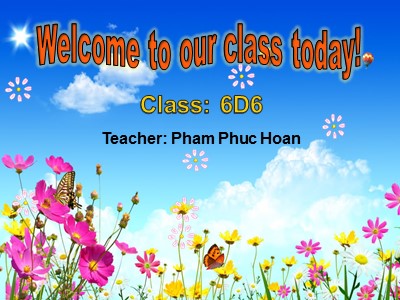 Bài giảng Tiếng Anh Lớp 6 - Unit 11: Our greener world - Lesson 3: A closer look 2 - Phạm Phúc Hoàn