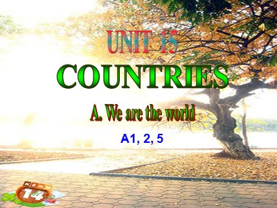 Bài giảng Tiếng Anh Lớp 6 - Unit 15: Countries