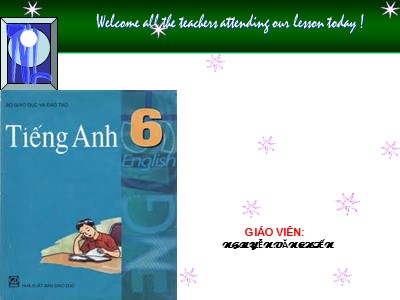 Bài giảng Tiếng Anh Lớp 6 - Unit 4: Big or small? - Lesson 5: Getting ready for school - Nguyễn Văn Chiến