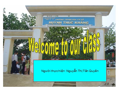 Bài giảng Tiếng Anh Lớp 6 - Unit 6: Places - Nguyễn Thị Tân Quyên