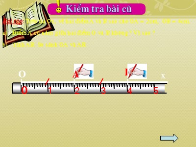 Bài giảng môn Hình học Lớp 6 - Tiết 12: Trung điểm của đoạn thẳng