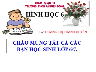 Bài giảng môn Hình học Lớp 6 - Tiết 17: Góc - Hoàng Thị Thanh Huyền