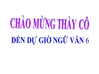 Bài giảng môn Ngữ văn 6 - Tiết 29+30: Văn bản Ếch ngồi đáy giếng (Truyện ngụ ngôn)