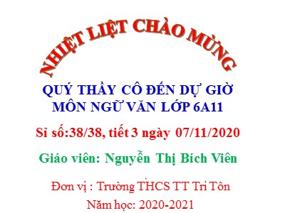 Bài giảng môn Ngữ văn 6 - Tiết 36: Thứ tự kể trong văn tự sự - Năm học 2020-2021 - Nguyễn Thị Bích Viên