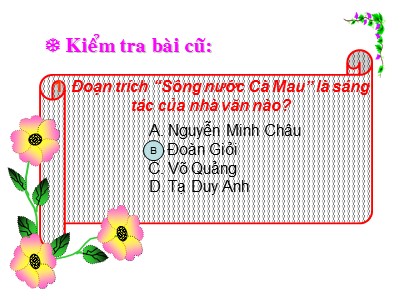 Bài giảng môn Ngữ văn 6 - Tiết 87: Văn bản Bức tranh của em gái tôi (Tạ Duy Anh)