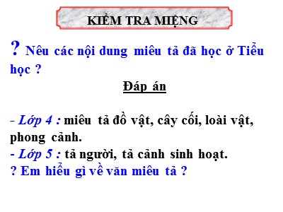 Bài giảng môn Ngữ văn Lớp 6 - Bài 18: Tìm hiểu chung về văn miêu tả