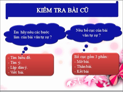 Bài giảng môn Ngữ văn Lớp 6 - Tiết 47: Luyên tập xây dựng bài văn tự sự kể chuyện đời thường