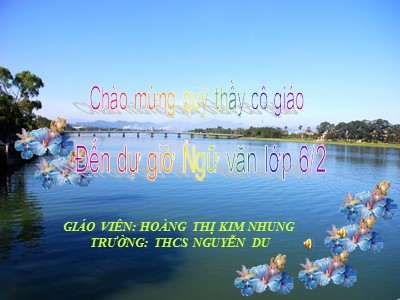 Bài giảng môn Ngữ văn Lớp 6 - Tiết 54: Ôn tập truyện dân gian - Hoàng Thị Kim Nhung