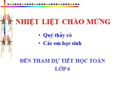 Bài giảng môn Số học Lớp 6 - Tiết 26: Phân tích một số ra thừa số nguyên tố