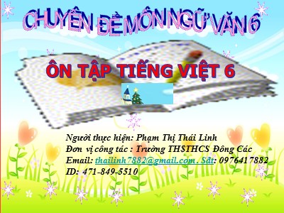 Bài giảng Ngữ văn Lớp 6 - Bài 17: Ôn tập Tiếng Việt - Phạm Thị Thái Linh