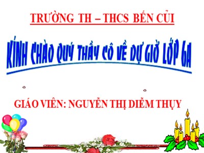 Bài giảng Ngữ văn Lớp 6 - Tiết 20+21: Văn bản Thạch Sanh - Nguyễn Thị Diễm Thụy