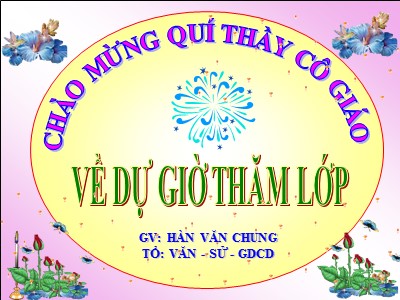 Bài giảng Ngữ văn Lớp 6 - Tiết 21: Văn bản Thạch Sanh (Truyện cổ tích) - Hàn Văn Chung