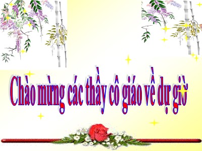 Bài giảng Ngữ văn Lớp 6 - Tiết 45: Hướng dẫn đọc thêm Chân, tay, tai, mắt, miệng (Truyện ngụ ngôn) - Hoàng Thị Nga