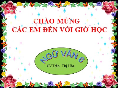 Bài giảng Ngữ văn Lớp 6 - Tiết 50: Văn bản Treo biển (Truyện cười) - Trần Thị Hòa
