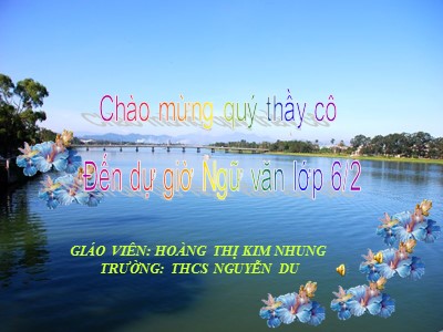 Bài giảng Ngữ văn Lớp 6 - Tiết 52: Số từ và lượng từ - Hoàng Thị Kim Nhung