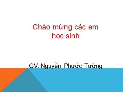 Bài giảng Ngữ văn Lớp 6 - Tiết 53+54: Ôn tập truyện dân gian - Nguyễn Phước Tường