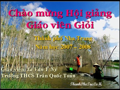 Bài giảng Ngữ văn Lớp 6 - Tiết 78: So sánh - Năm học 2007-2008 - Lê Văn Ý Ni