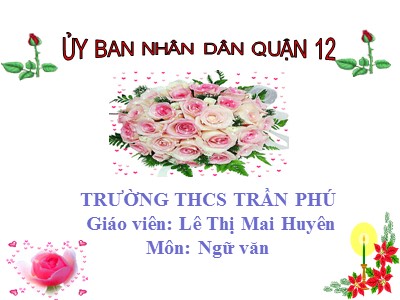 Bài giảng Ngữ văn Lớp 6 - Tiết 87+88: Văn bản Cô Tô (Nguyễn Tuân) - Năm học 2019-2020 - Lê Thị Mai Huyên