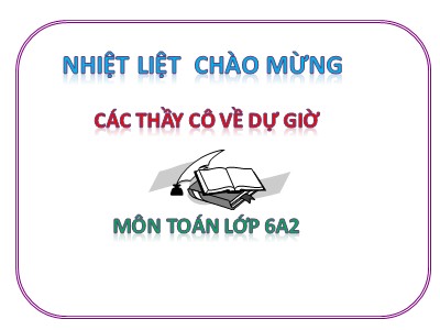 Bài giảng Số học Lớp 6 - Bài 14: Số nguyên tố. Hợp số. Bảng số nguyên tố