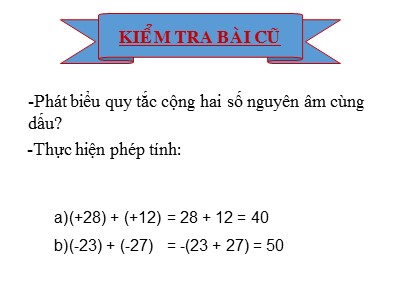 Bài giảng Số học Lớp 6 - Tiết 44: Cộng hai số nguyên khác dấu