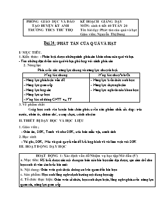 Giáo án Sinh học Lớp 6 - Bài 34: Phát tán của quả và hạt - Nguyễn Thị Dung