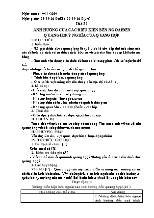 Giáo án Sinh học Lớp 6 - Tiết 26: Ảnh hưởng của các điều kiện bên ngoài đến quanghợp, ý nghĩa của quang hợp - Năm học 2019-2020