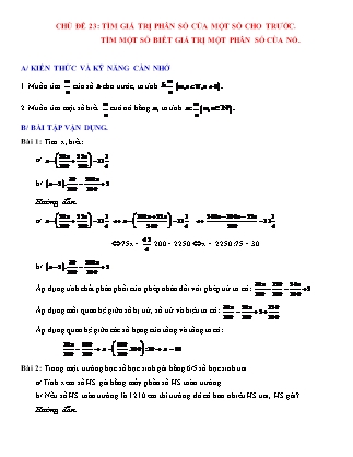 Giáo án Đại số Lớp 6 - Chủ đề 23: Tìm giá trị phân số của một số cho trước. Tìm một số biết giá trị một phân số của nó