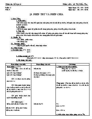 Giáo án Đại số Lớp 6 - Tiết 9, Bài 6: Phép trừ và phép chia - Năm học 2018-2019 - Lê Thị Kiều Thu