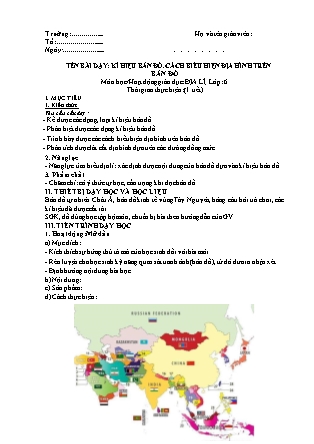 Giáo án Địa lí Lớp 6 - Bài 5: Kí hiệu bản đồ. Cách biểu hiện địa hình trên bản đồ