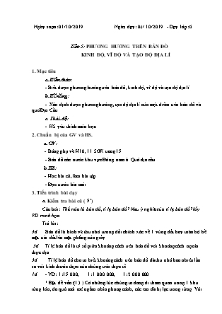 Giáo án Địa lí Lớp 6 - Tuần 5 - Tiết 5: Phương hướng trên bản đồ kinh độ, vĩ độ và tạo độ địa lí - Năm học 2019-2020