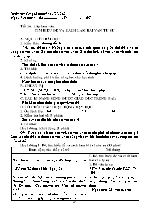 Giáo án Ngữ văn Lớp 6 - Tiết 16: Tìm hiểu đề và cách làm bài văn tự sự - Năm học 2019-2020