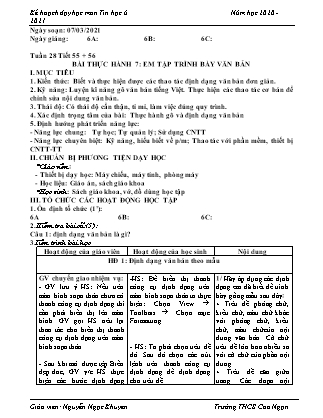 Giáo án Tin học Lớp 6 - Tiết 55+56: Bài thực hành 7 "Em tập trình bày văn bản" - Năm học 2020-2021 - Nguyễn Ngọc Khuyên