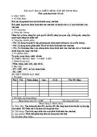 Giáo án Tin học Lớp 6 - Tiết 56+57, Bài 19: Thêm hình ảnh để minh hoạ