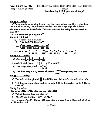 Đề kiểm tra học sinh giỏi cấp trường môn Toán Lớp 6 - Trường Trung học Cơ sở Lê Quý Đôn