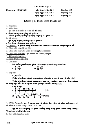 Giáo án Đại số Lớp 6 - Tiết 82, Bài 9: Phép trừ phân số - Năm học 2010-2011 - Trần Anh Phương