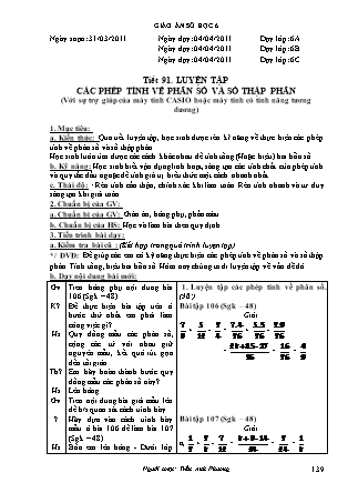 Giáo án Đại số Lớp 6 - Tiết 91: Luyện tập các phép tính về phân số và số thập phân - Năm học 2010-2011 - Trần Anh Phương