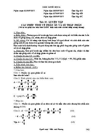 Giáo án Đại số Lớp 6 - Tiết 92: Luyện tập các phép tính về phân số và số thập phân - Năm học 2010-2011 - Trần Anh Phương