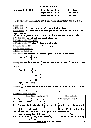 Giáo án Đại số Lớp 6 - Tiết 98, Bài 15: Tìm một số biết giá trị phân số của nó - Năm học 2010-2011 - Trần Anh Phương