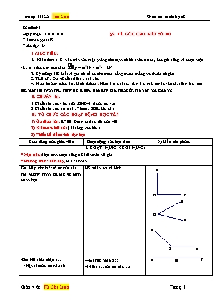 Giáo án Hình học Lớp 6 - Tiết 19, Bài 5: Vẽ số đo góc - Năm học 2019-2020 - Trường Trung học Cơ sở Tân Sơn