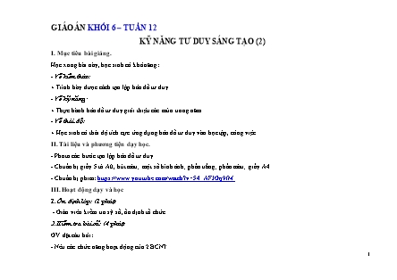 Giáo án Kỹ năng sống Lớp 6 - Tuần 12, Tiết 2: Kỹ năng tư duy sáng tạo