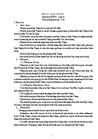 Giáo án Khoa học tự nhiên Lớp 6 (Bộ sách Kết nối tri thức và cuộc sống) - Chương 10: Trái Đất và bầu trời - Bài 53: Mặt trăng