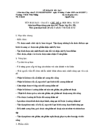 Giáo án Lịch sử Lớp 8 - Chủ đề 6: Hội hoa xuân - Trường THCS Tiên Thắng