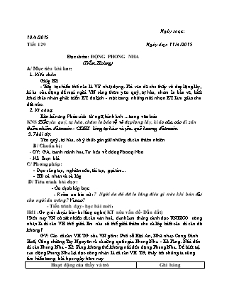 Giáo án Ngữ văn Lớp 6 - Tiết 129: Văn bản Động Phong Nha