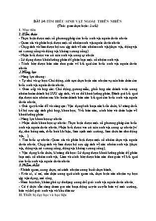 Giáo án Sinh học Lớp 6 (Bộ sách Chân trời sáng tạo) - Bài 34: Tìm hiểu sinh vật ngoài thiên nhiên